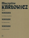 Serenada op. 2 na orkiestrę smyczkową Mieczysław Karłowicz