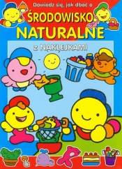 Dowiedz się jak dbać o Środowisko naturalne