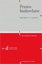 Prawo budowlane. Komentarz - Opracowanie zbiorowe