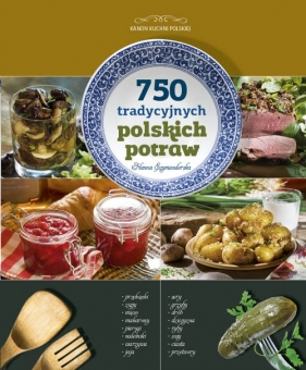 750 tradycyjnych polskich potraw - Szymanderska Hanna<br />