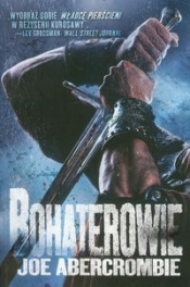 Bohaterowie - Joe Abercrombie