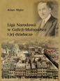 Liga Narodowa w Galicji - Małopolsce i jej działacze - Adam Wątor
