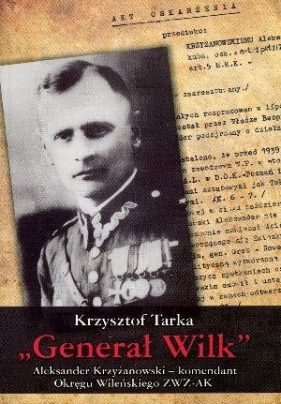 Generał Wilk - Tarka Krzysztof