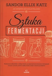 Sztuka fermentacji - Sandor Ellix Katz