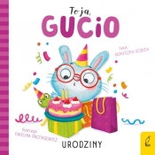 To ja, Gucio! Urodziny - Agnieszka Sobich