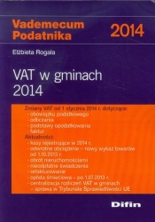 Vademecum Podatnika 2014 VAT w gminach 2014 - Rogala Elżbieta