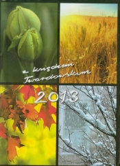Kalendarz 2013 z księdzem Twardowskim cztery pory roku - <br />