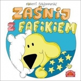 Zaśnij z Fafikiem (Uszkodzona okładka) - Robert Trojanowski