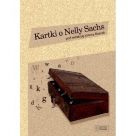 Kartki o Nelly Sachs - ROSZAK JOANNA