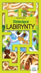 Labirynty dziecięce - Martyna Bubicz