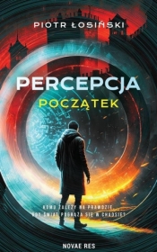 Percepcja. Początek - Piotr Łosiński