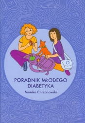 Poradnik młodego diabetyka - Chrzanowski Monika