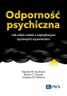 Odporność psychiczna Jak sobie radzić z największymi życiowymi Southwick Stephen M., Charney Dennis S., DePierro Jonathan M.