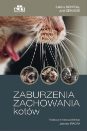 Zaburzenia zachowania kotów - Schroll S., Dehasse J.