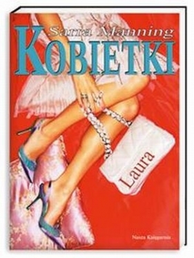 Kobietki. Laura - Sarra Manning