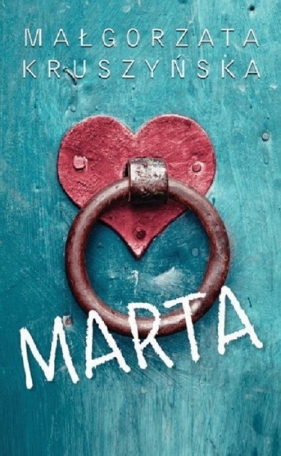 Marta - Małgorzata Kruszyńska