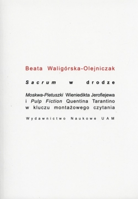 Sacrum w drodze - Waligórska-Olejniczak Beata<br />