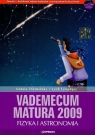 Vademecum Matura 2009 z płytą CD fizyka i astronomia  Chełmińska Izabela, Falandysz Lech