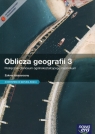 Oblicza geografii 3 Podręcznik Zakres rozszerzony / Teraz matura 2016 Geografia Zadania i arkusze maturalne