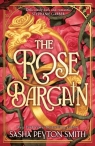 The Rose Bargain wer. angielska Sasha Peyton Smith