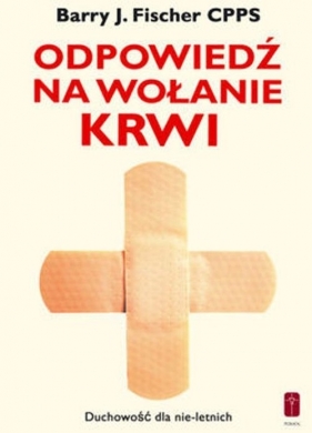 Odpowiedź na wołanie krwi - Barry Fischer