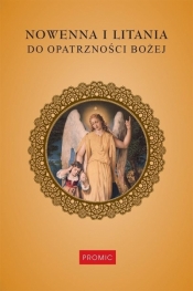 Nowenna i litania do Opatrzności Bożej - Opracowanie zbiorowe