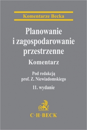 Planowanie i zagospodarowanie przestrzenne Komentarz - Zygmunt Niewiadomski