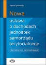 Nowa ustawa o dochodach jednostek samorządu terytorialnego z komentarzem Marcin Tyniewicki