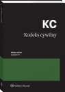 Kodeks cywilny. Przepisy Opracowanie zbiorowe