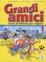 Grandi amici 1. Corso di italiano per ragazzi