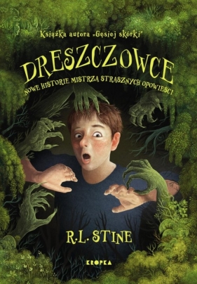 Dreszczowce. Nowe historie mistrza strasznych opowieści - R.L. Stine