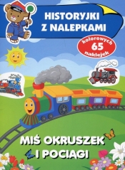 Historyjki z nalepkami Miś Okruszek i pociągi