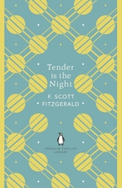 Tender is the Night - Francis Scott Fitzgerald