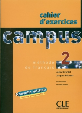 Campus 2 Ćwiczenia. Język francuski - Jacky Girardet, Jacques Pecheur