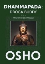 Dhammapada: Droga Buddy T.2 Mądrość niewinności - Osho