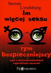 Im więcej seksu tym bezpieczniejszy