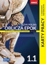 Oblicza epok. Karty pracy z zadaniami maturalnymi. Klasa 1. Zakres podstawowy i Anna Elżbieta Lipczyńska-Tymczyna, Karolina Wawer