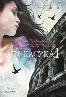 Gorączka 1 - Dee Shulman