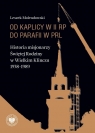 Od kaplicy w II RP do parafii w PRL Leszek Molendowski