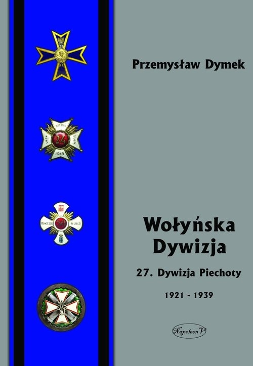 Wołyńska Dywizja 27 Dywizja Piechoty w latach 1921-1939