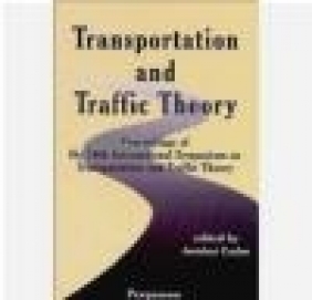 Transportation and Traffic Theory