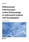 Efektywność informacyjna rynku finansowego w wybranych krajach Unii Dominik Kubacki