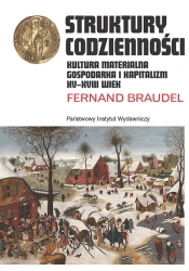 Struktury codzienności - Fernand Braudel