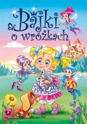 Bajki o wróżkach - Agata Hryniewicz