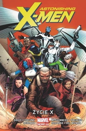 Astonishing X-Men. Życie X. Tom 1 - Soule Charles