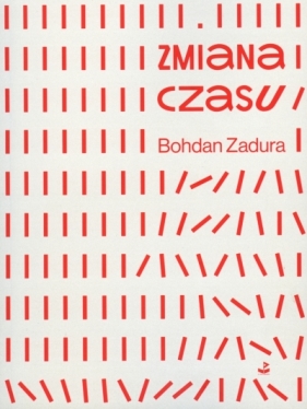 Zmiana czasu - Bohdan Zadura