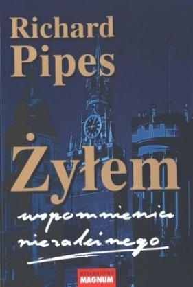 Żyłem - Pipes Richard