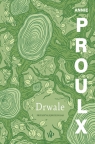 Drwale (wyd.2) Annie Proulx