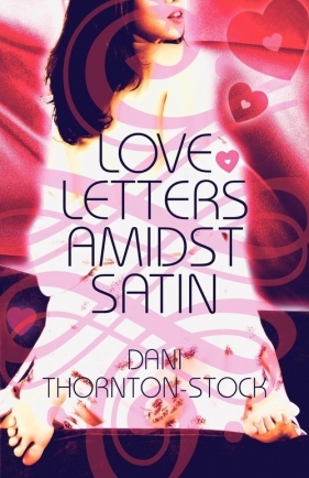 Love Letters Amidst Satin - Thornton-Stock Dani