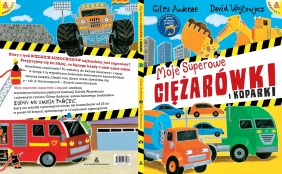 Moje superowe ciężarówki i koparki - Wojtowycz David, Giles Andreae